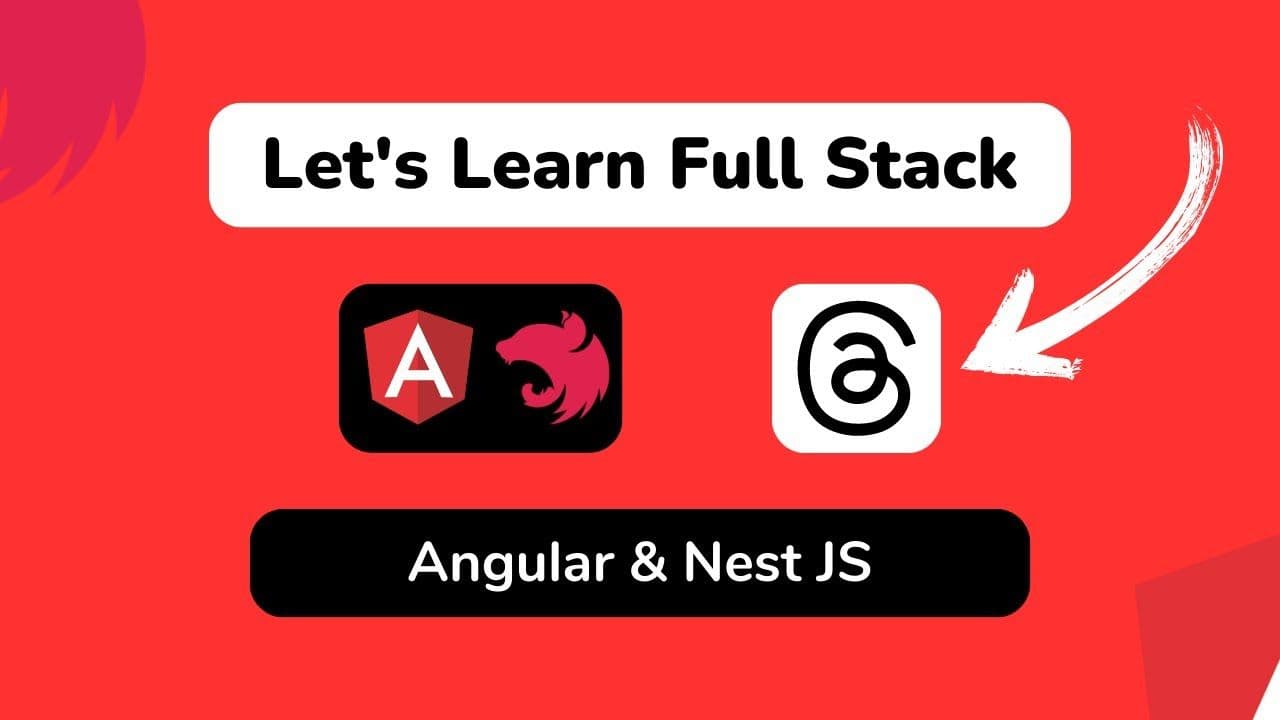 Full Stack TypeScript - Let's build a "Threads" app with Angular & Nest JS banner